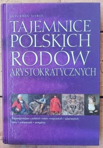 Saturnin Sobol • Tajemnice polskich rodów arystokratycznych