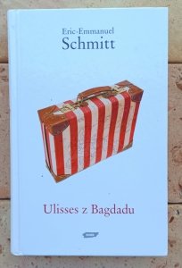 Eric Emmanuel Schmitt • Ulisses z Bagdadu