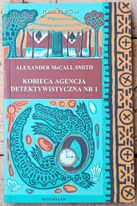 Alexander McCall Smith • Kobieca agencja detektywistyczna nr 1