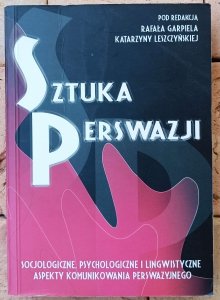Rafał Garpiela • Sztuka perswazji