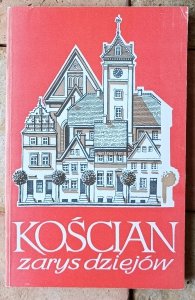 Zbigniew Wielgosz • Kościan. Zarys dziejów 