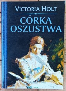 Victoria Holt • Córka oszustwa