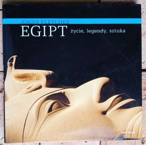 Joann Fletcher • Egipt. Życie, legendy, sztuka