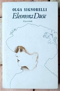 Olga Signorelli • Eleonora Duse