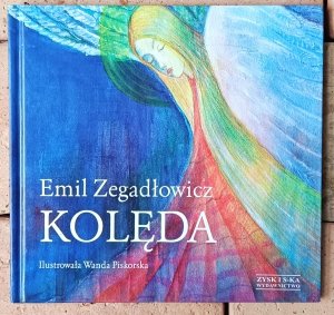 Emil Zegadłowicz • Kolęda