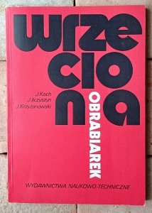 Jan Koch • Wrzeciona obrabiarek