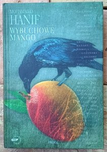Mohamed Hanif • Wybuchowe mango