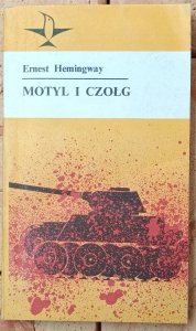 Ernest Hemingway • Motyl i czołg
