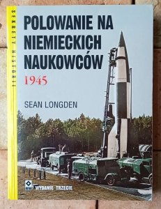 Sean Longden • 1945. Polowanie na niemieckich naukowców