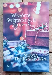 Sylwia Trojanowska - Wzgórze Świątecznych Życzeń