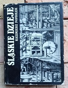 Kazimierz Popiołek - Śląskie dzieje