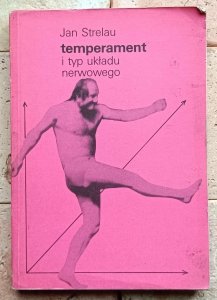 Jan Strelau - Temperament i typ układu nerwowego