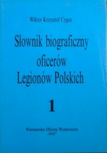 Wiktor Krzysztof Cygan • Słownik biograficzny oficerów Legionów Polskich 1
