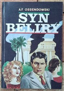 Antoni Ferdynand Ossendowski • Syn Beliry