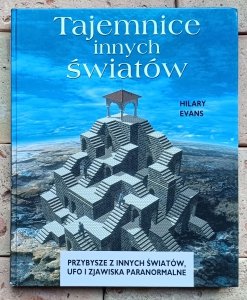 Hilary Evans - Tajemnice innych światów