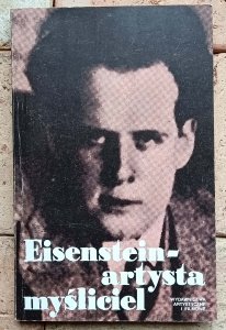 Tadeusz Szczepański - Eisenstein - artysta myśliciel
