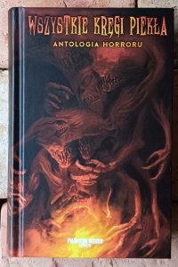 Wszystkie kręgi piekła • Antologia horroru | twarda oprawa 