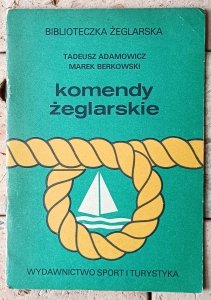 Tadeusz Adamowicz • Komendy żeglarskie