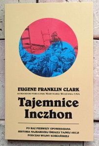 Eugene Franklin Clark - Tajemnice Inczhon | wojna koreańska