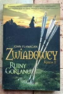 John Flanagan - Zwiadowcy | księga 1 Ruiny Gorlanu