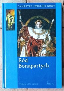 William H. C. Smith • Ród Bonapartych [Dynastie i wielkie rody]