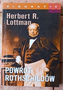 Herbert R. Lottman • Powrót Rothschildów 