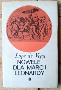 Lope de Vega • Nowele dla Marcii Leonardy 