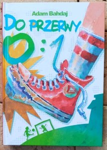 Adam Bahdaj • Do przerwy 0:1