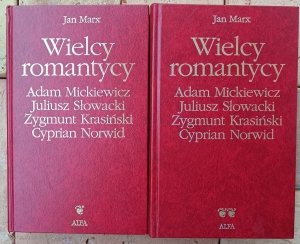 Marx Jan • Wielcy romantycy [komplet]