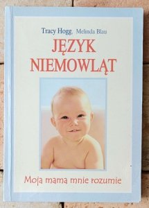 Tracy Hogg • Język niemowląt
