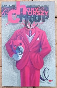 Dawid Kain, Kazimierz Kyrcz • Chory, chorszy, trup