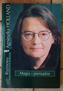  Agnieszka Holland, Maria Kornatowska • Magia i pieniądze 