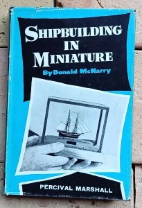 Donald McNarry - Shipbuilding in Miniature
