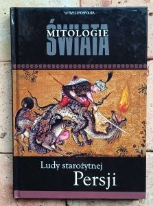 Ludy starożytnej Persji | Mitologie Świata