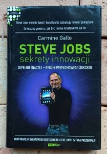  Carmine Gallo - Steve Jobs: Sekrety innowacji