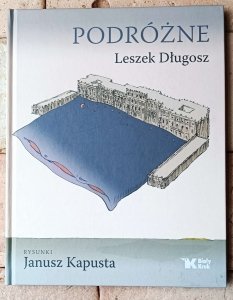 Leszek Długosz, Janusz Kapusta • Podróżne 