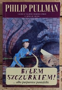 Philip Pullman • Byłem szczurkiem 