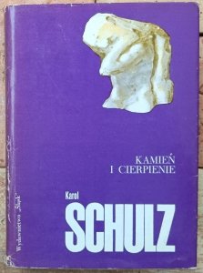 Karol Schulz • Kamień i cierpienie [Michał Anioł]