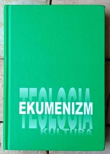 Krzysztof Konecki • Ekumenizm teologia kultura. Księga pamiątkowa dedykowana księdzu profesorowi Wojciechowi Hancowi z okazji 65 rocznicy urodzin