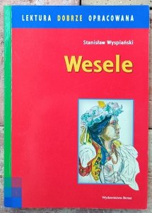 Stanisław Wyspiański • Wesele 