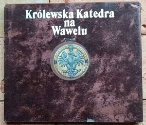 Michał Rożek, Stanisław Markowski - Królewska Katedra na Wawelu