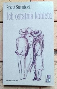 Rosita Steenbeek - Ich ostatnia kobieta