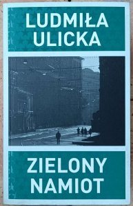 Ludmiła Ulicka • Zielony namiot