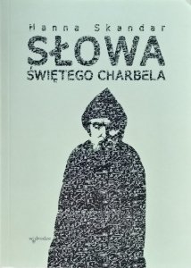 Hanna Skandar • Słowa świętego Charbela