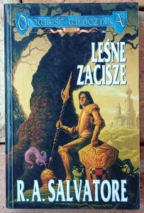 Robert Anthony Salvatore • Leśne zacisze 