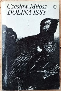 Czesław Miłosz • Dolina Issy [Nobel 1980]