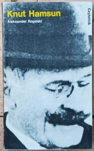 Aleksander Rogalski • Knut Hamsun 