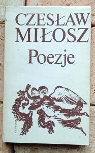 Czesław Miłosz - Poezje 
