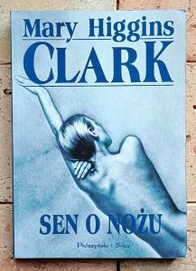 Mary Higgins Clark - Sen o nożu