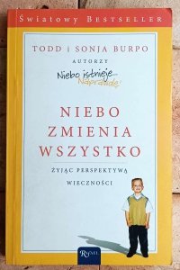 Todd Burpo, Lynn Vincent • Niebo zmienia wszystko
